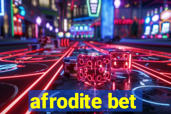 afrodite bet